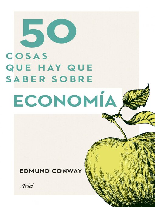 Title details for 50 cosas que hay que saber sobre economía by Ed Conway - Available